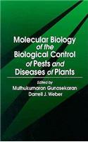 Molecular Biology of the Biological Control of Pests and Diseases of Plants