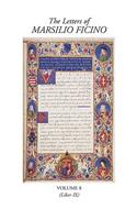 The Letters of Marsilio Ficino: Volume 8 Volume 8