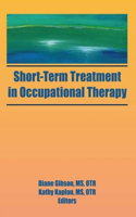 Short-Term Treatment in Occupational Therapy