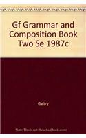 Gf Grammar and Composition Book Two Se 1987c