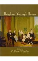 Brigham Young's Homes