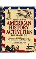 Ready-To-Use American History Activities for Grades 5-12