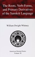 Roots, Verb-Forms, and Primary Derivatives of the Sanskrit Language