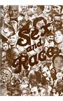 Sex and Race Why White and Black Mix in Spite of Opposition
