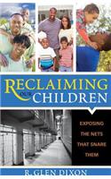 Reclaiming Our Children