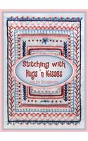 Stitching with Hugs 'n Kisses