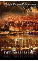 Love & Loyalty