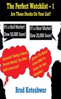 Perfect Watchlist - 1: Are These Stocks On Your List?