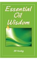 Essential Oil Wisdom