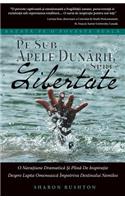 Pe Sub Apele Dunarii, Spre Libertate