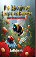 The Adventures of Ladybug and Bumblebee: A Friendship Blossoms