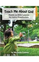 Teach Me About God