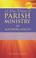 New Vision of Parish Ministry for Maturing Adults