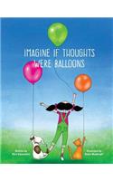 Imagine if Thoughts were Balloons