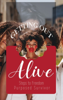 Getting Out Alive