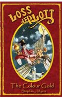 Loss de Plott & the Colour Gold