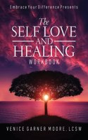 Self Love and Healing Workbook