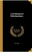 L'art Devant Le Christianisme...