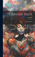 Chinook Texts; Volume 20