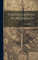 Graded Lessons in Arithmatic