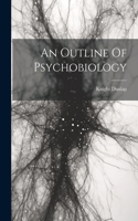 Outline Of Psychobiology