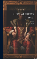 King Alfred's Jewel