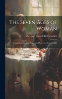 Seven Ages of Woman