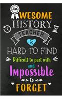 An Awesome History Teacher is Hard to Find