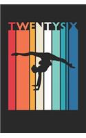 Gymnastics Notebook for 26 Year Old Women and Men - Vintage Gymnastics Journal - 26th Birthday Gift for Gymnast Diary: Medium College-Ruled Journey Diary, 110 page, Lined, 6x9 (15.2 x 22.9 cm)