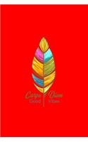 Carpe Diem Good Vibes: Lined Journal - Carpe Diem Good Vibes Cute Positivity Saying Girls Gift - Red Ruled Diary, Prayer, Gratitude, Writing, Travel, Notebook For Men Wome