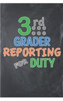 3rd Grader Reporting for Duty: Notebook for Third Grades 120+ Lined Pages
