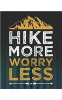 Hike More Worry Less