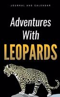 Adventures with Leopards: Blank Lined Journal with Calendar for Leopard Lover