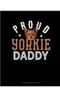 Proud Yorkie Daddy: Blank Sheet Music - 12 Staves