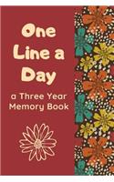 One Line A Day A Three Year Memory Book: Ultimate Prompt 3 Year Journal One Line A Day Memory Lined Notebook. This is a 6X9 375 Page Diary To Jot Daily Memories In. Makes A Great Birthday, 