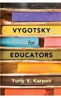 Vygotsky for Educators