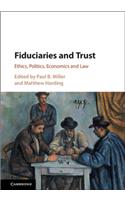 Fiduciaries and Trust