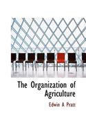 The Organization of Agriculture