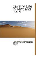 Cavalry Life in Tent and Field: (English)