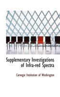 Supplementary Investigations of Infra-Red Spectra