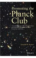 Promoting the Planck Club