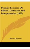 Popular Lectures On Biblical Criticism And Interpretation (1829)