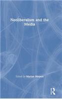Neoliberalism and the Media