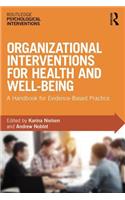 Organizational Interventions for Health and Well-being