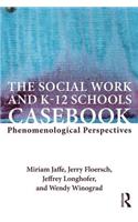 Social Work and K-12 Schools Casebook