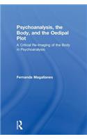 Psychoanalysis, the Body, and the Oedipal Plot