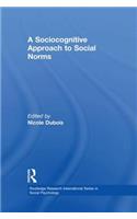 Sociocognitive Approach to Social Norms