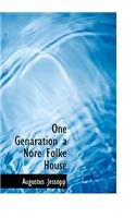 One Genaration a Nore Folke House: (English)