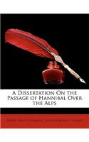 A Dissertation on the Passage of Hannibal Over the Alps