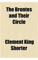 The Brontes and Their Circle